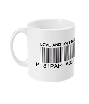 11oz Mug Love and Tolerance